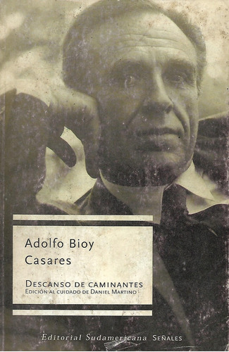 Descanso De Caminantes Adolfo Bioy Casares 