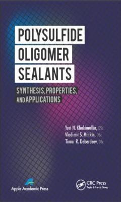 Libro Polysulfide Oligomer Sealants : Synthesis, Properti...