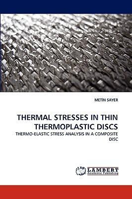 Libro Thermal Stresses In Thin Thermoplastic Discs - Metn...