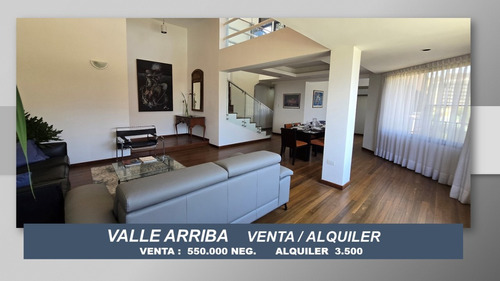 Valle Arriba, Venta Y Alquiler Ph Duplex 370 M2