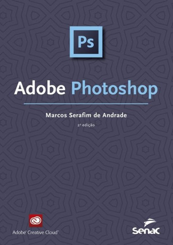 Libro Adobe Photoshop - 2ª Ed De Andrade, Marcos Serafim De