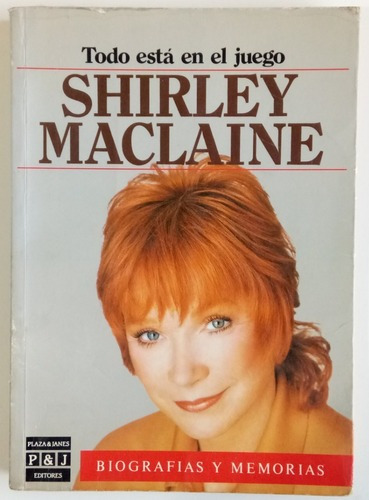 Todo Está En El Juego Shirley Maclaine Ed Plaza Janes Libro