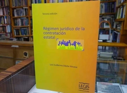 Régimen Jurídico De La Contratación Estatal-dávila