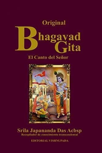 Bhagavad-gita El Canto Del Señor El Canto Del..., De Acbsp, Sri Japananda. Editorial Createspace Independent Publishing Platform En Español