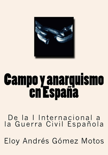 Libro: Campo Y Anarquismo España: De I Internacional A