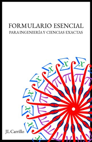 Formulario Esencial Para Ingenieria Y Ciencias Exactas