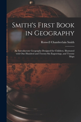 Libro Smith's First Book In Geography: An Introductory Ge...