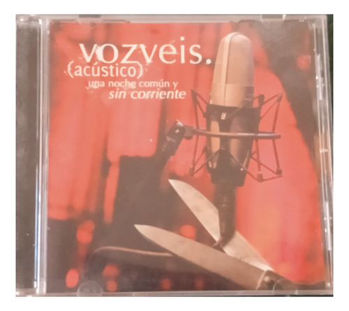 Cd - Vos Veis - Acústico Una Noche Comun Y Sin Corriente