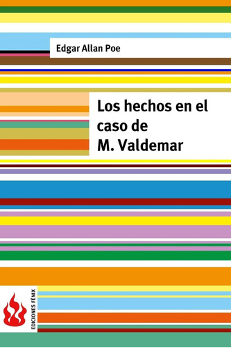 Libro: Los Hechos En El Caso De M. Valdemar: (low Cost).