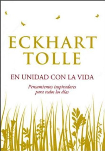 En Unidad Con La Vida - Eckhart Tolle  - Libro Original