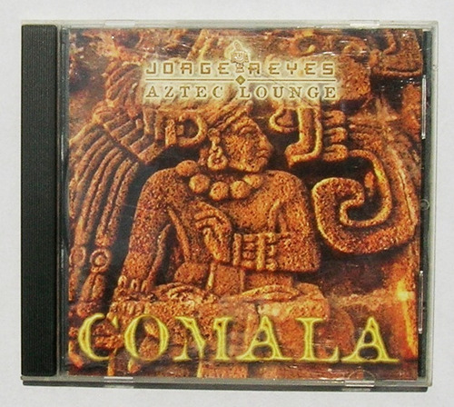 Jorge Reyes Aztec Lounge, Comala Cd Mexicano 2007