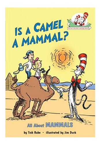 Libro Infantil En Ingles: Is A Camel A Mammal?, Dr. Seuss