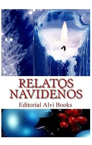 Libro: Relatos Navideños: Editorial Alvi Books (spanish Edit