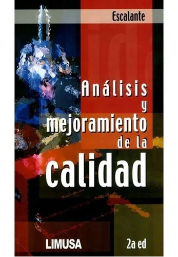 Analisis Y Mejoramiento De La Calidad. 2ª Edición