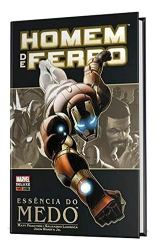 Homem de Ferro: Essência do Medo, de Giandomenico, Carmine Di. Editora Panini Brasil LTDA, capa dura em português, 2019