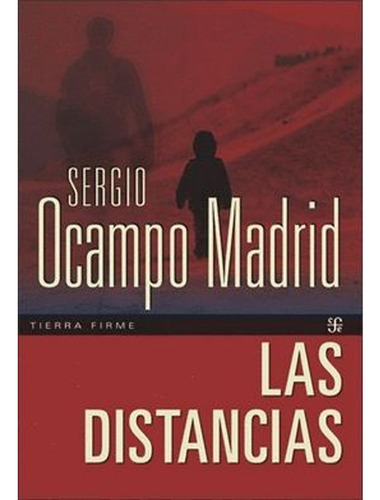 Las Distancias, Sergio Ocampo Madrid 