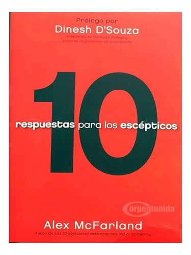 10 Respuestas Para Los Escépticos