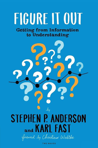 Libro: Figure It Out: Getting From Information To Understand