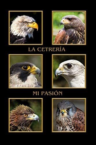Libro: La Cetrería Mi Pasión: Águila, Halcón, Ratonero. Form