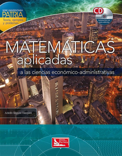 Matematicas Aplicadas A Las Ciencias Economico Administrativ