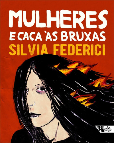 Imagem 1 de 1 de Livro: Mulheres E Caça Às Bruxas - Silvia Federici