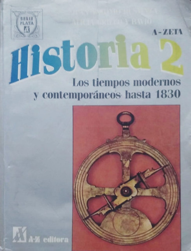 Historia 2 _ A-zeta - Bustinza, Grieco Y Bravio