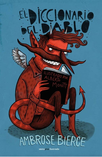 Diccionario Del Diablo. Ilustrado Por Montt - Montt Bierce