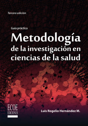 Metodología De La Investigación En Ciencias De La Salud