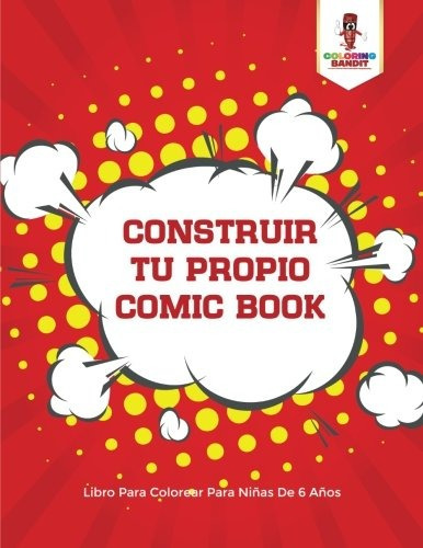 Construir Tu Propio Comic Book Libro Para Colorear Para Nina