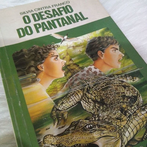 Livro O Desafio Do Pantanal Coleção Vagalume