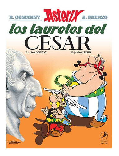 Asterix 18 - Los Laureles Del César - Goscinny Y Uderzo