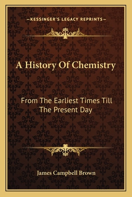 Libro A History Of Chemistry: From The Earliest Times Til...