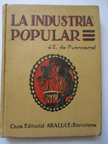 La Industria Popular / J. Gómez De Fuencarral / Recetas