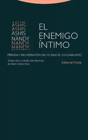 Libro El Enemigo Íntimo. Pérdida Y Recuperación Del Yo Bajo