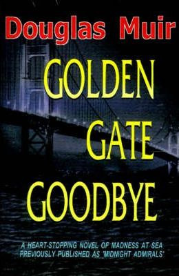 Libro Golden Gate Goodbye - Douglas Muir