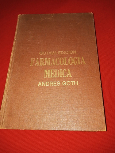 Farmacologia Medica - Andres Goth - Octava Edicion
