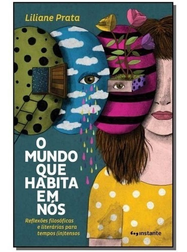 Mundo Que Habita Em Nós, O, De Liliane Prata E Lole. Editora Editora Instante, Edição 01 Em Português
