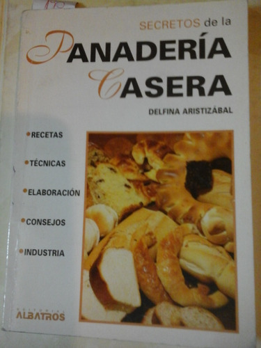 Secretos De La Panaderia Casera - D. Aristizabal - L278 