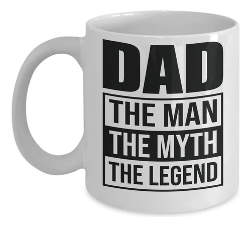Taza De Café O Té Con Texto En Inglés Dad The Man The Myth T