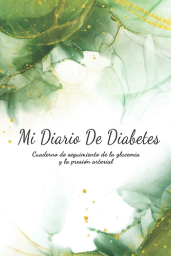 Libro: Mi Diario De Diabetes: Cuaderno De Control De La Gluc