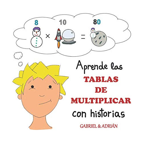 Libro : Aprende Las Tablas De Multiplicar Con Historias Com