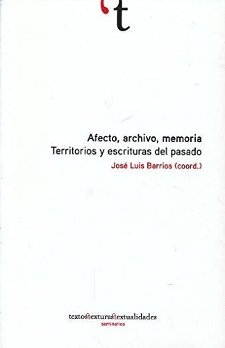 Libro Afecto Archivo Memoria  De Barrios, Jose Luis