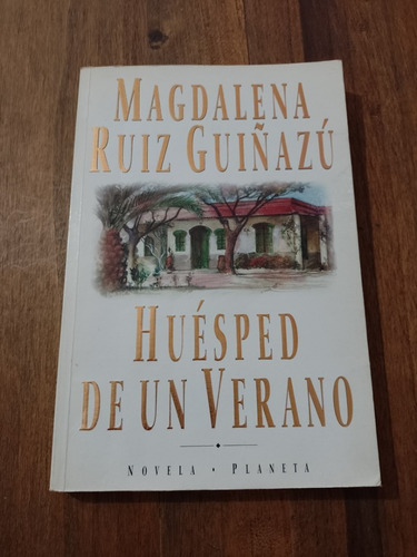 Huésped De Un Verano - Magdalena Ruiz Guiñazú - Planeta