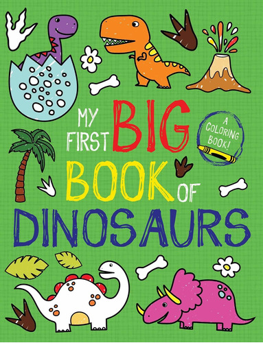 My First Big Book Of Dinosaurs Nuevo