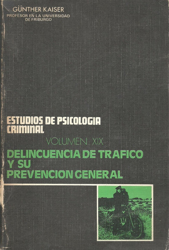 Delincuencia De Trafico Estudio Psicología Criminal - Kaiser