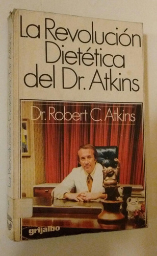 Revolucion Dietetica Del Dr. Atkins, La - Atkins, Robert C