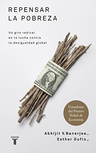 Libro Repensar La Pobreza Un Giro Radical En Contra De La De