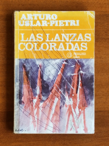Las Lanzas Coloradas / Arturo Uslar Pietri