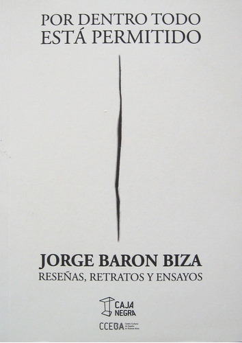 Por Dentro Todo Esta Permitido - Jorge Baron Biza