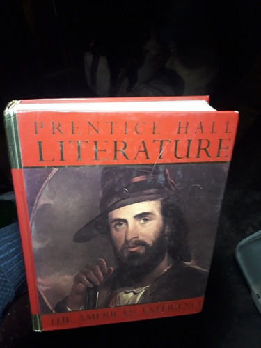 Libro Prentice Hall Literature : The American Experience 